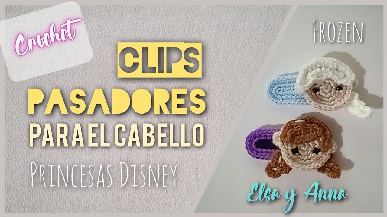 Pasadores Elsa y Ana de Frozen a crochet | Disney Frozen princess crochet hair clips (subtitles)