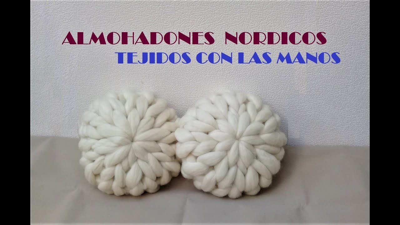 ALMOHADONES NORDICOS TEJIDOS CON LAS MANOS