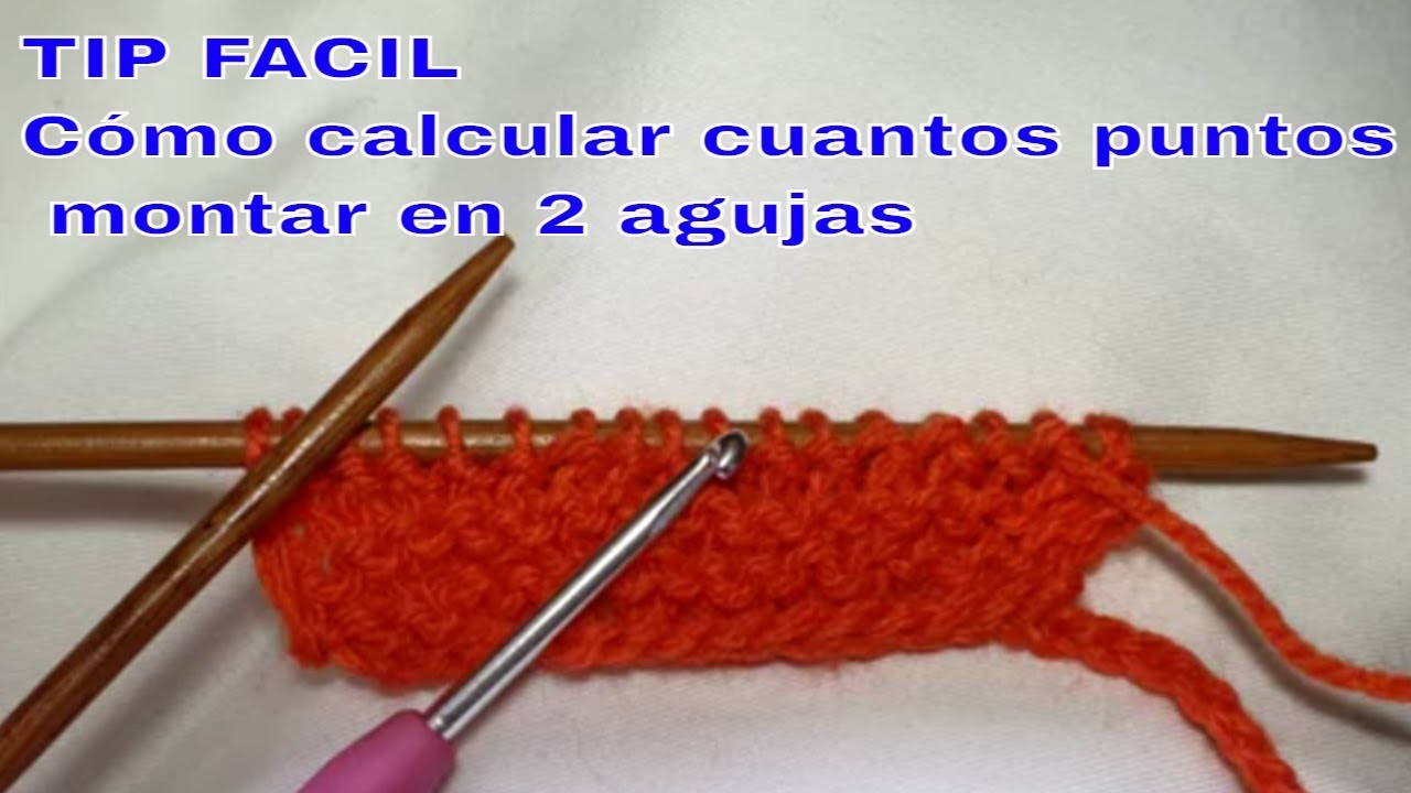 TIP FACIL COMO CALCULAR CUANTOS PUNTOS MONTAR EN 2 AGUJAS