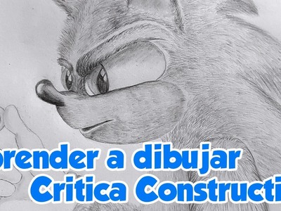 Aprender a Dibujar | Dibujo de Sonic por Natalia | Critica, Tips