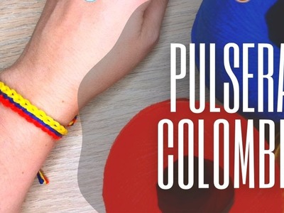 ????Pulsera Colombia paso a paso. Pulsera de la unión. Pulso a #crochet. Crochet para principiantes