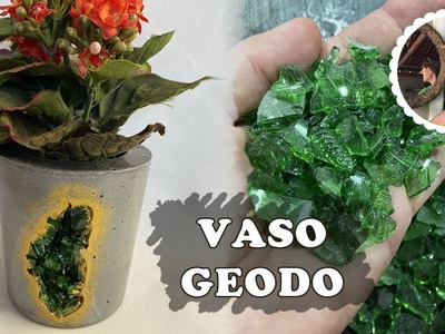 DIY - COMO FAZER VASO DE CIMENTO TIPO GEODO - revestido com cacos de vidro