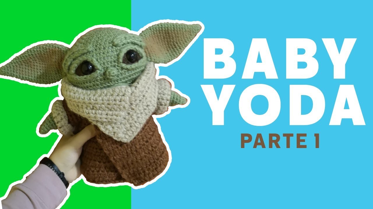 Baby Yoda paso a paso | PARTE 1 | Crocheteando