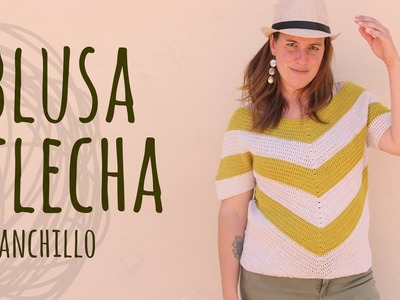 ⏬ CÓMO TEJER BLUSA FÁCIL GANCHILLO ⏬ BLUSA FLECHA | Ganchillo - Crochet | Lanas y Ovillos