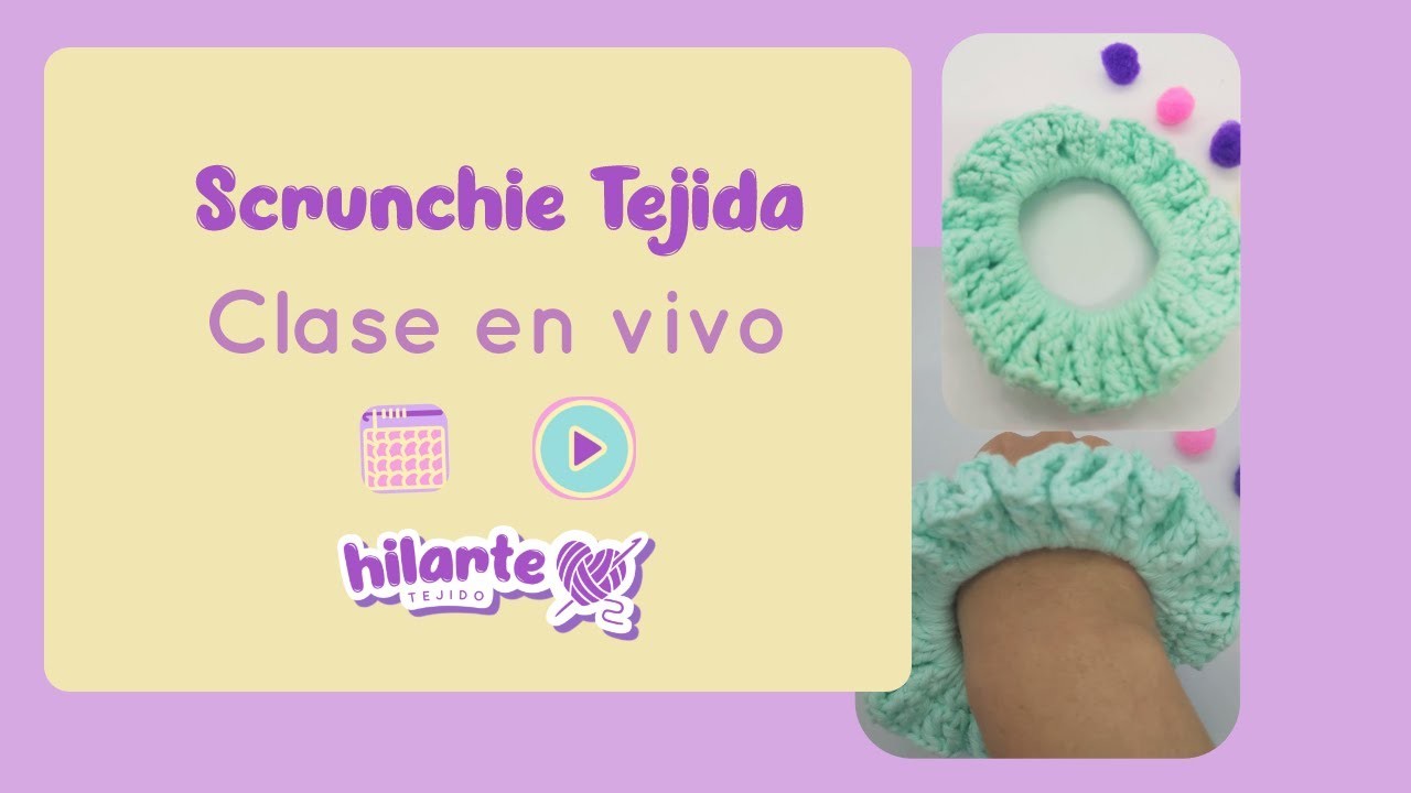 Scrunchie Tejida (Clase en vivo)