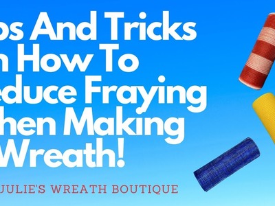 Tips and Tricks on How to Reduce Fraying When Making a Wreath | How to Use a Wood Burning Tool