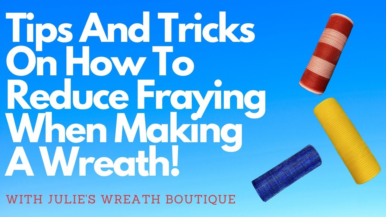 Tips and Tricks on How to Reduce Fraying When Making a Wreath | How to Use a Wood Burning Tool