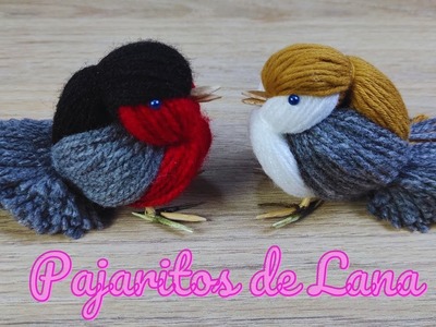 Tutorial como hacer pájaros de lana o hilo paso a paso - yarn bird DIY