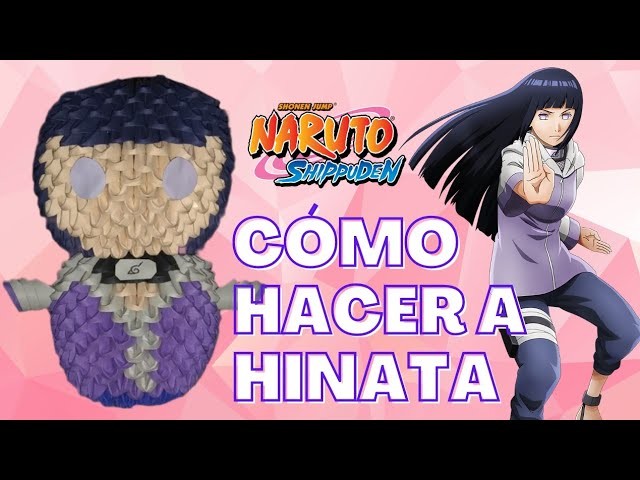 CÓMO HACER A HINATA de Naruto Shippuden en origami 3d