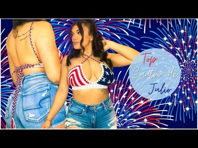 Como Hacer un Crop Top 4 de Julio a Crochet !