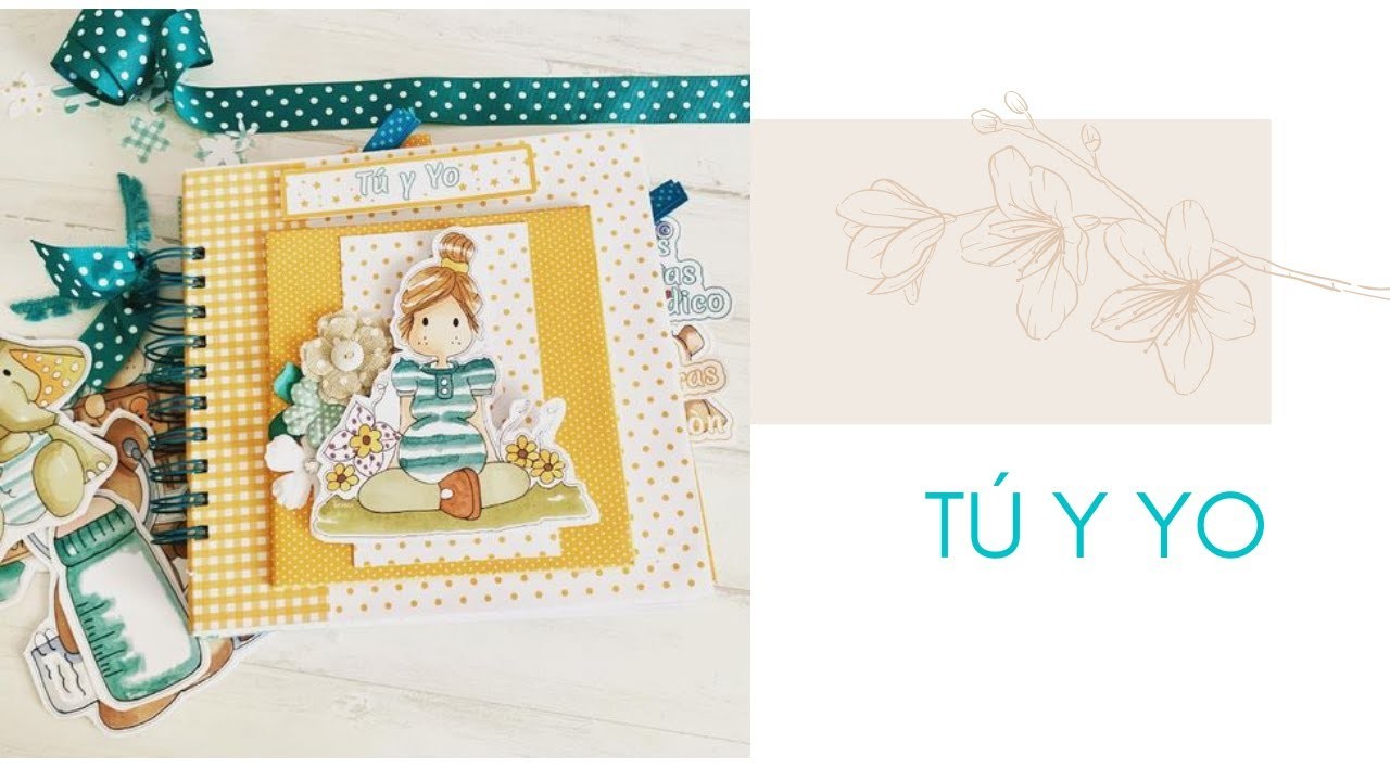 DIARIO DE SCRAPBOOKING TÚ Y YO , nueva colección de nuria scrap and Tips