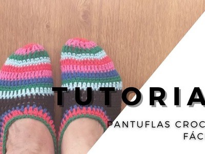 TUTORIAL | Como tejer unas pantuflas crochet FÁCILES