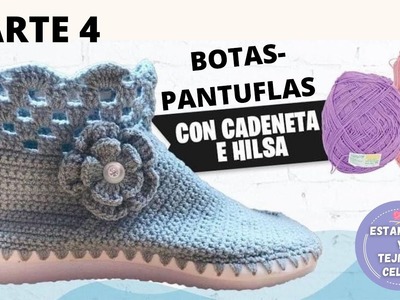 Cuarta clase Botas-Pantuflas. Tejidos Celina