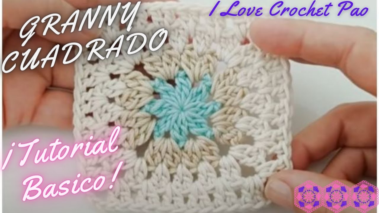 ????GRANNY SQUARE O CUADRADO DE LA ABUELA???? A CROCHET TUTORIAL PARA PRINCIPIANTES