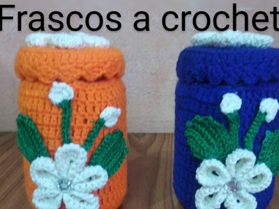 Frascos a crochet. frascos a crochet paso a paso. cómo decorar frascos a crochet