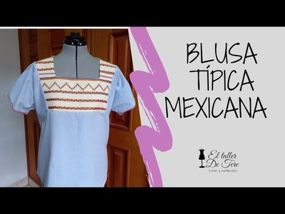 Como hacer blusa Méxicana típica ???????? |TERE FLORES