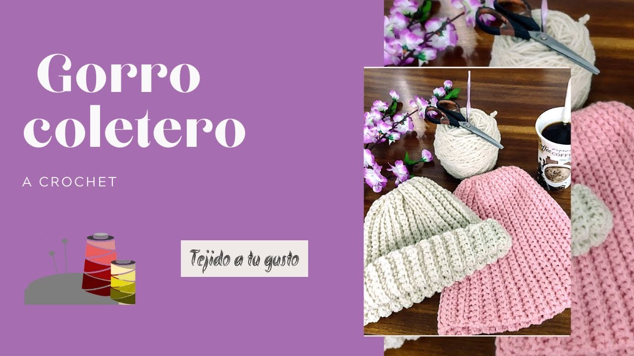 Gorro coletero a crochet | Tejido a tu gusto