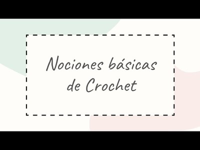 Nociones y puntos básicos de Crochet