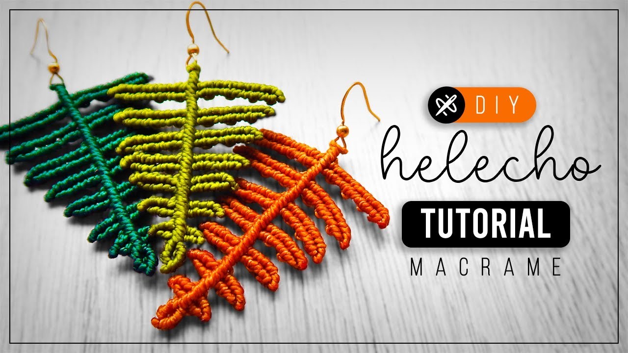 DIY Helecho » ????  tutorial | como hacer aretes de hoja con hilo | diy ● Macrame Fern #246