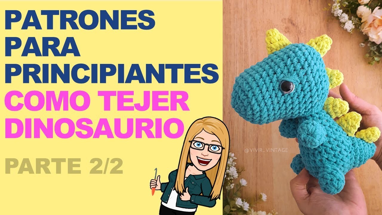 Muñecos amigurumi PRINCIPIANTES: DINOSAURIO GRANDE tutorial paso a paso en ESPAÑOL  PARTE 2 ENG SUBS