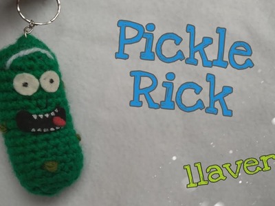 Llavero Pickle Rick tejido a crochet. pepinillo Rick a ganchillo tutorial