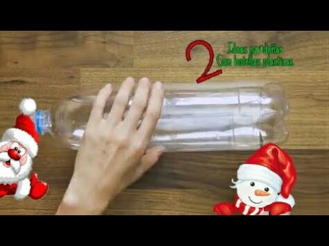 2 ideas navideñas con botellas plasticas