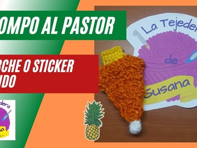 Trompo al pastor parche o sticker facil de tejer #tacosalpastor #latejederadesusana #amigurumi