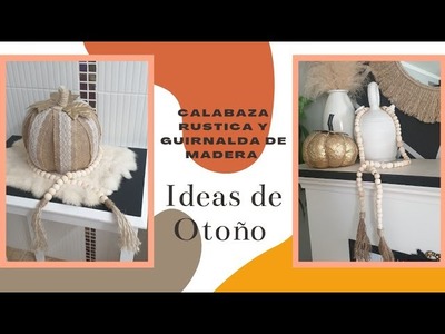 IDEAS PARA OTOÑO.GUIRNALDA DE MADERA Y CALABAZA RUSTICA#calabazarustica#guirnaldamadera#otoño