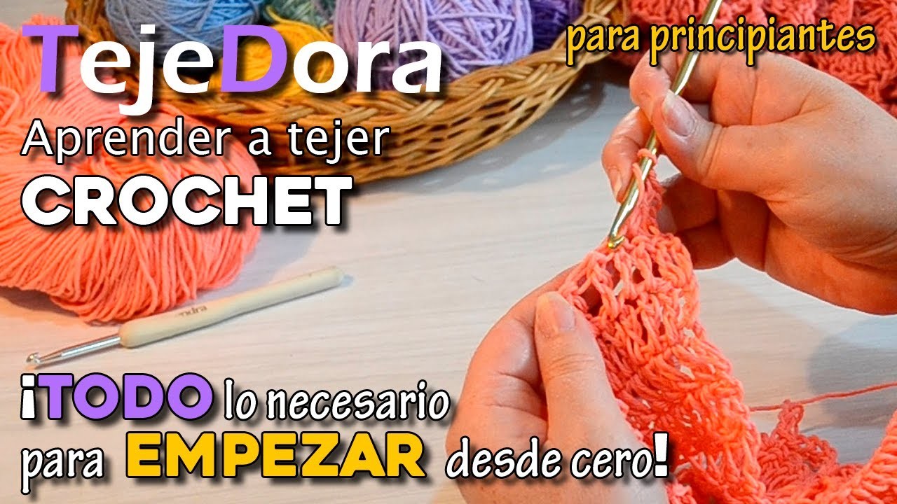 Aprender a Tejer Crochet - Ganchillo. Tejido para Principiantes