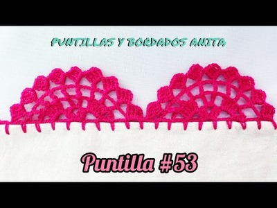 PUNTILLA #53 - ???? UNA SOLA VUELTA Y FÁCIL DE TEJER #puntillasanita #tejidos #croché #crochet
