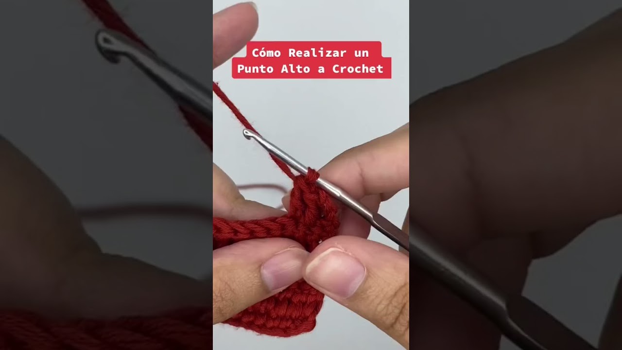 Cómo realizar Punto Alto a Crochet