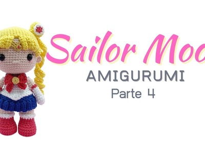 Sailor Moon Parte 4 Tutorial Amigurumi Paso a Paso