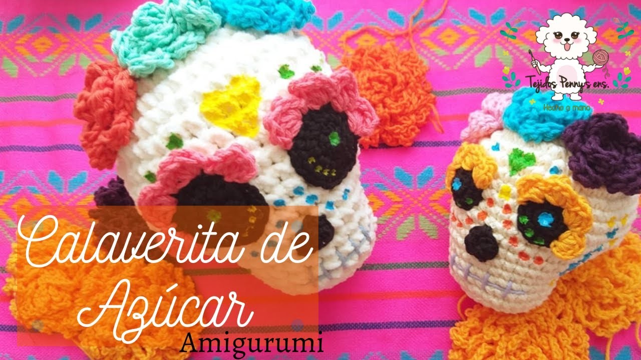 Calaverita de Azúcar a crochet Amigurumi | Altar de muertos a crochet | Tejidos Penny's ens