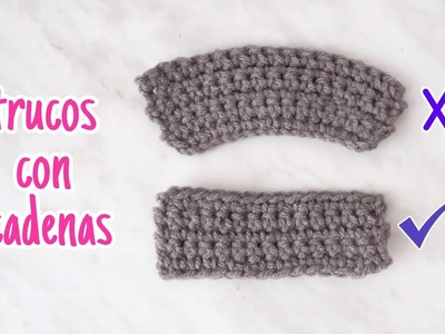 Tips - trucos con cadenas - mejora tu crochet