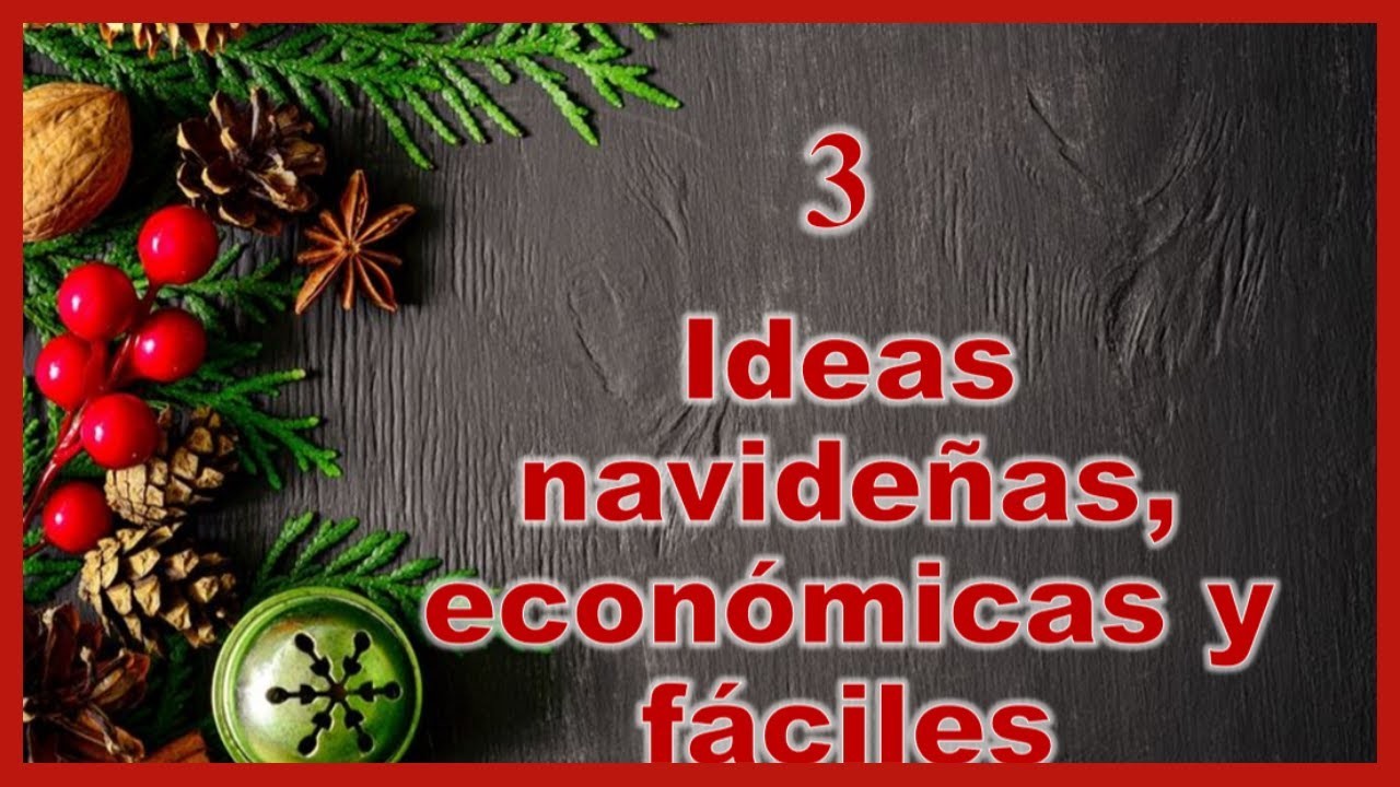 3 IDEAS NAVIDEÑAS FÁCILES Y ECONÓMICAS. Navidad 2021. Ideias de Natal fáceis e baratas