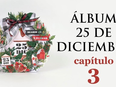TUTORIAL ALBUM 25 DE DICIEMBRE - CAPÍTULO 3 -