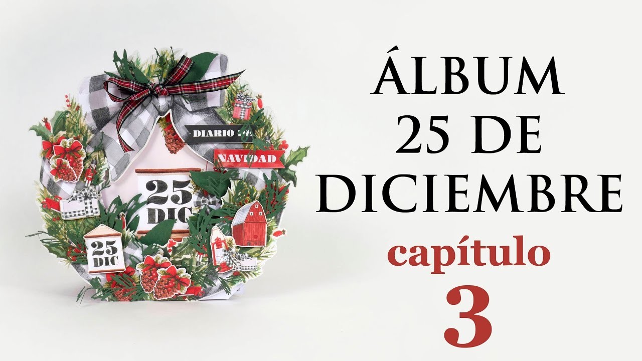 TUTORIAL ALBUM 25 DE DICIEMBRE - CAPÍTULO 3 -