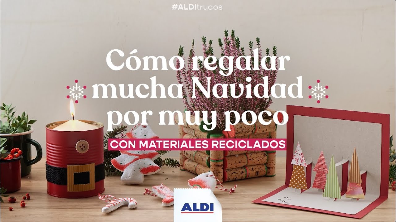 Cómo hacer regalos navideños con materiales reciclados | ALDI Trucos​
