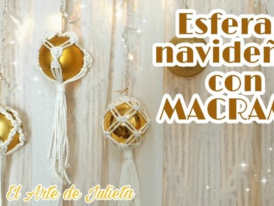 Esferas navideñas con macramé. Christmas Ornaments Macramé