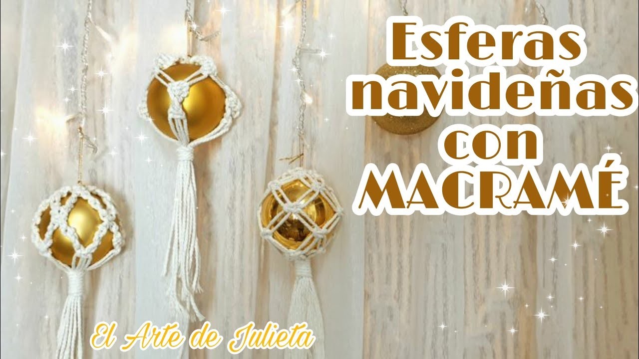 Esferas navideñas con macramé. Christmas Ornaments Macramé