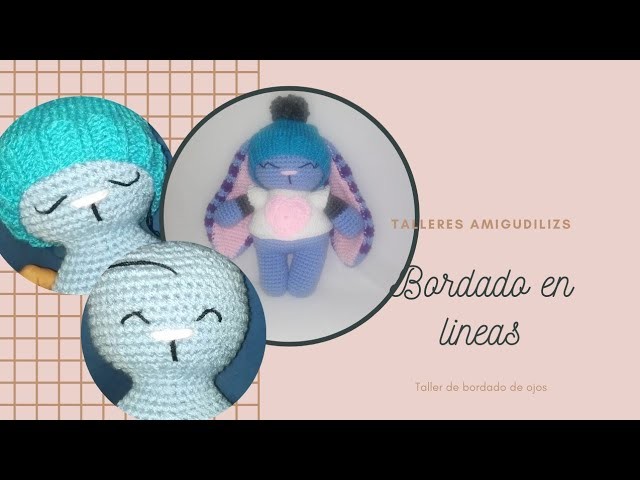 Bordado de ojos modelo 1, 2 y 3.Taller de bordado de ojos. Talleres Amigudilizs