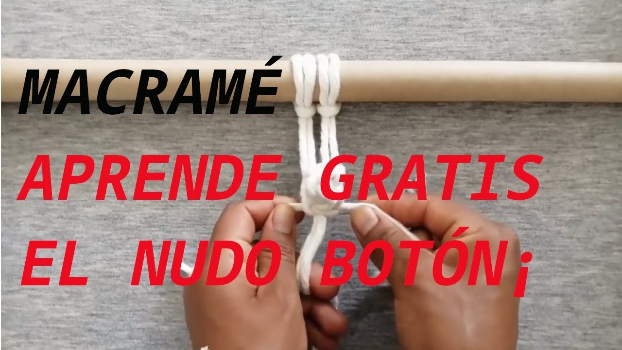 Boton Nudo Basico de Macrame - Tejidos - Gratis