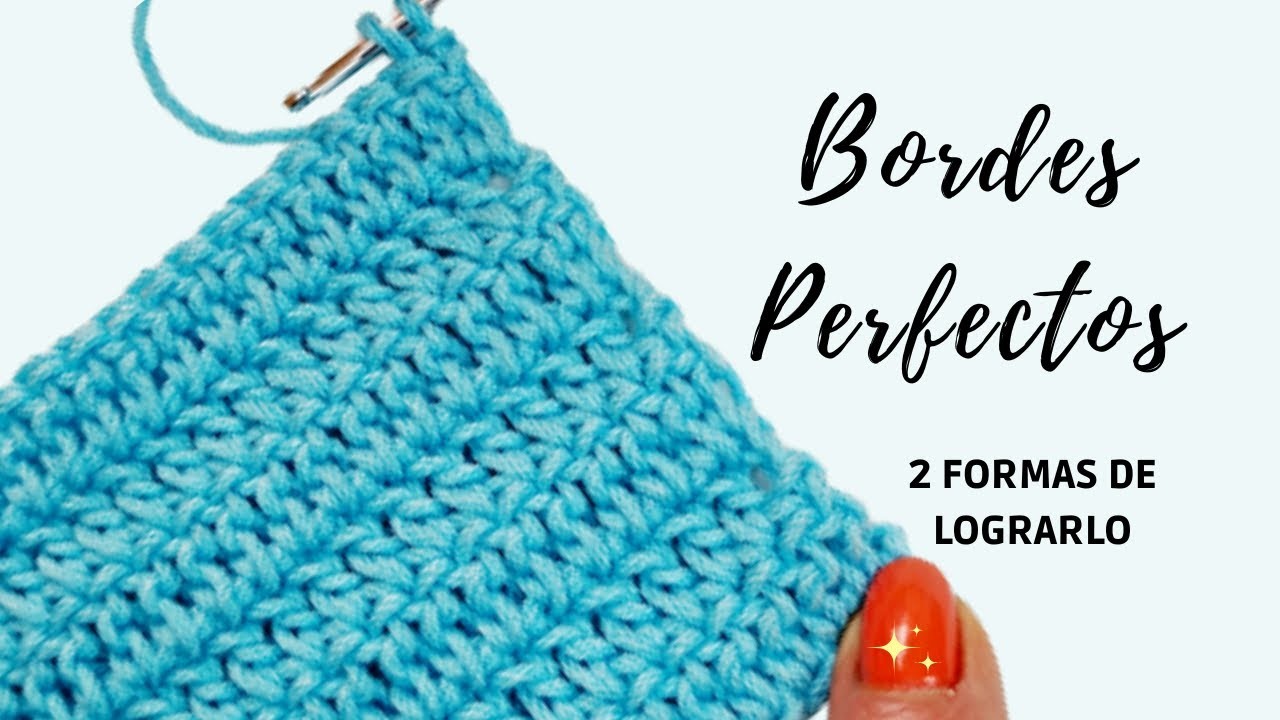 Cómo lograr BORDES PERFECTOS a crochet Tejidos con mejores acabados
