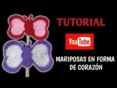 MARIPOSA EN FORMA DE CORAZÓN TEJIDA A CROCHET|Charlott Tejidos