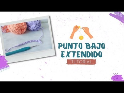 Punto bajo extendido - Curso de crochet