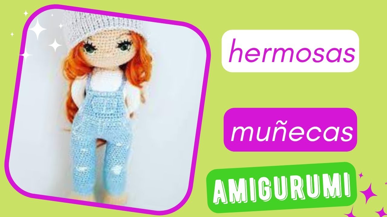 Hermosas muñecas amigurumis a crochet .