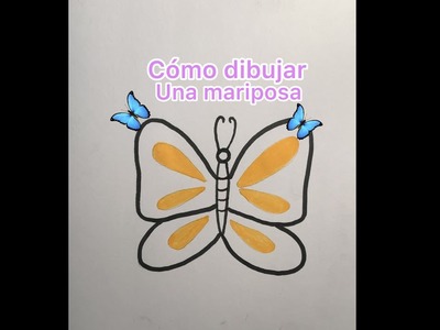 Cómo dibujar una mariposa muy fácil