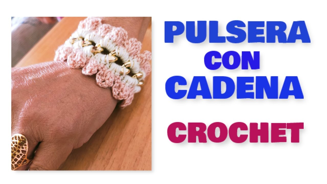 PULSERA con CADENA metálica TEJIDA en CROCHET