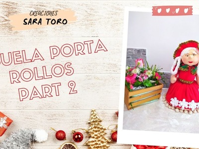 ABUELA PORTA ROLLOS PART 2