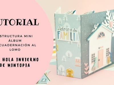 Mini álbum para principiantes (encuadernación al lomo) con "Hola Invierno"❄ de Mintopia Studio.